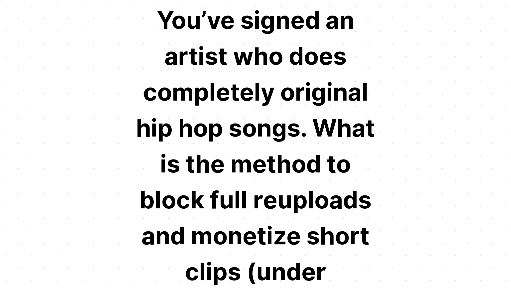 you-ve-signed-an-artist-who-does-completely-original-hip-hop-songs